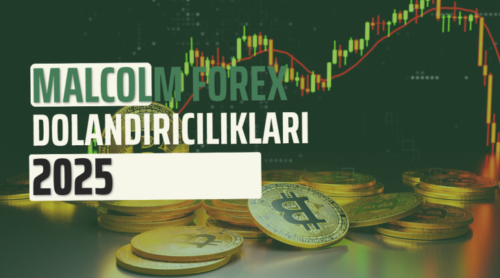 Malcolm | Forex Trader Yatırım Dolandırıcılığı