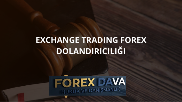 Exchange Trading Forex Dolandırıcılığı