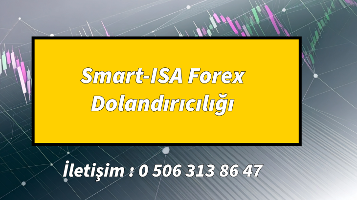 Smart-ISA Forex Dolandırıcılığı
