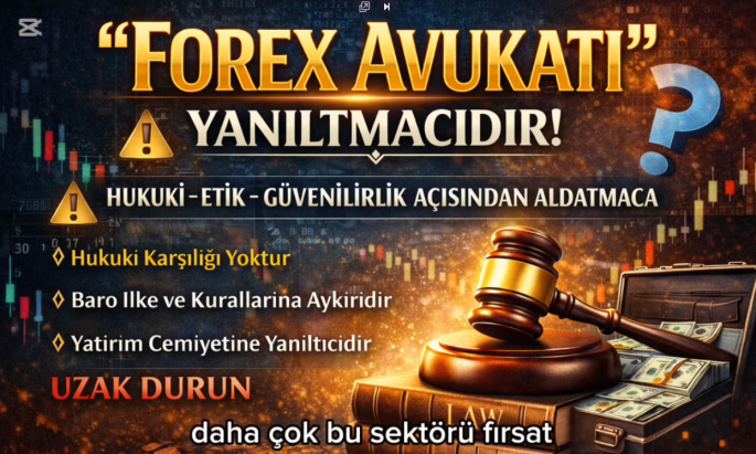FOREX AVUKATI YANILTMACALARI