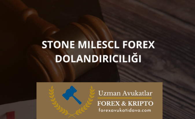 Stone Milescl Forex Dolandırıcılığı