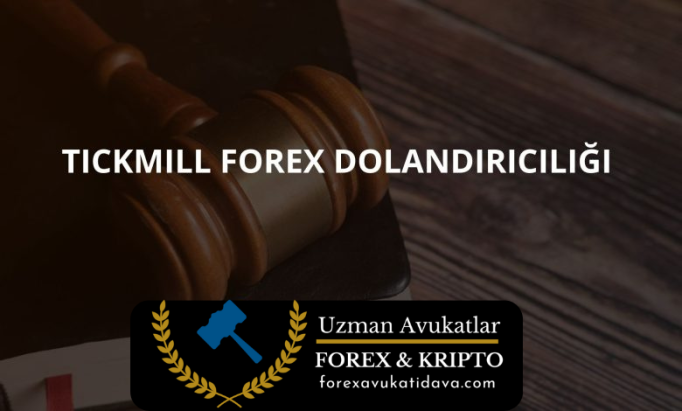 Tickmill Forex Dolandırıcılığı